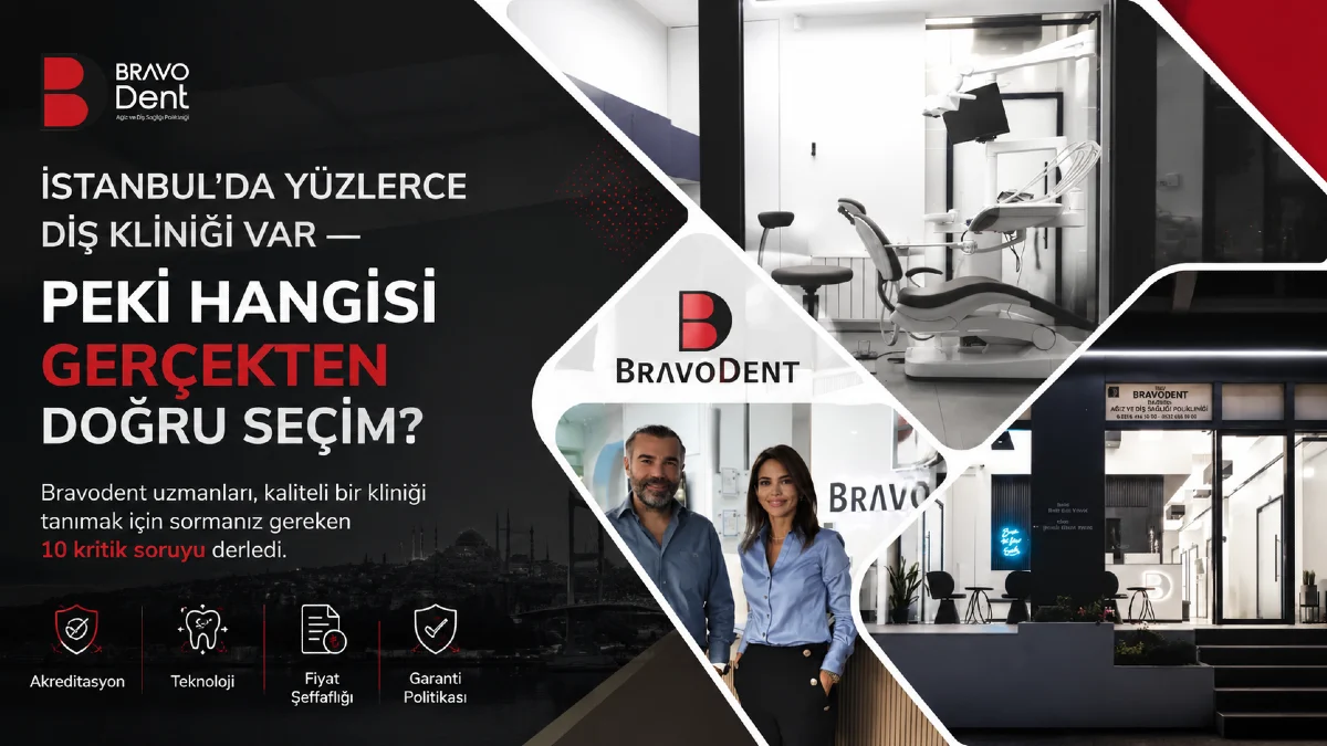 İstanbul'da En İyi Diş Kliniği Nasıl Seçilir? 10 Kritik Soru